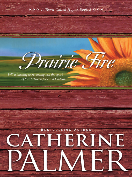 Title details for Prairie Fire by Catherine Palmer - Available